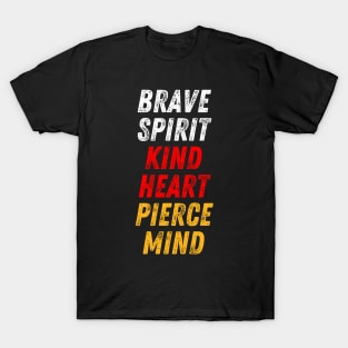 Brave Heart Kind Spirit Pierce Mind Christian Quote T-Shirt